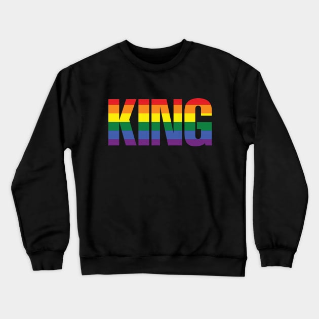 Pride Flag King Crewneck Sweatshirt by Rebekah Thompson